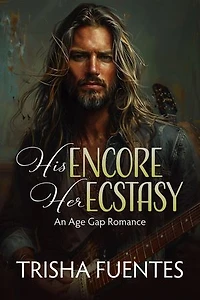 His Encore, Her Ecstasy: An Age Gap Romance, #2