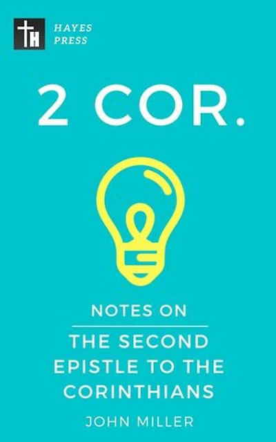 Notes on the Second Epistle to the Corinthians: New Testament Bible Commentary Series