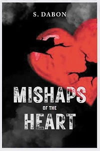 Mishaps of the Heart