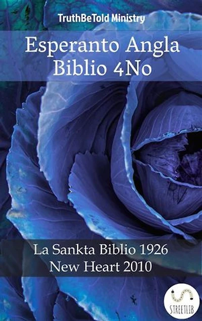 Esperanto Angla Biblio 4No: La Sankta Biblio 1926 - New Heart 2010