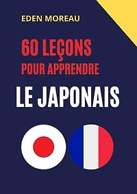 60 leçons pour apprendre le japonais