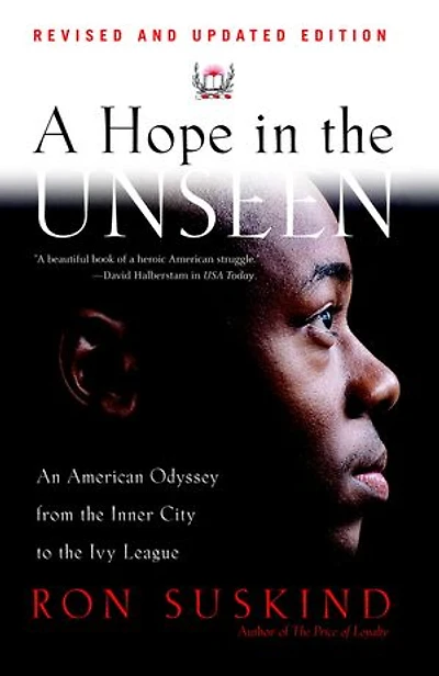 A Hope the Unseen: An American Odyssey from Inner City to Ivy League