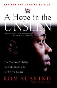 A Hope the Unseen: An American Odyssey from Inner City to Ivy League