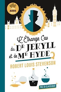 L' étrange cas du Dr Jekyll et de Mr Hyde