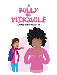 A Bully And Miracle