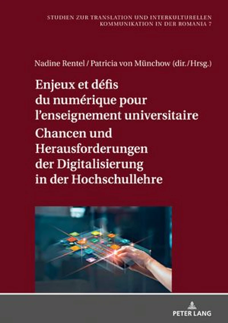 Enjeux et défis du numérique pour l'enseignement universitaire / Chancen und Herausforderungen der Digitalisierung Hochschullehre