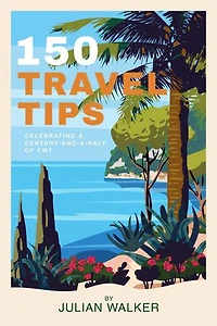 150 Travel Tips: Celebrating a century-and-a-half of CWT