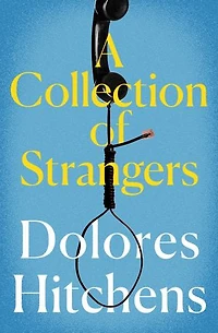 A Collection of Strangers