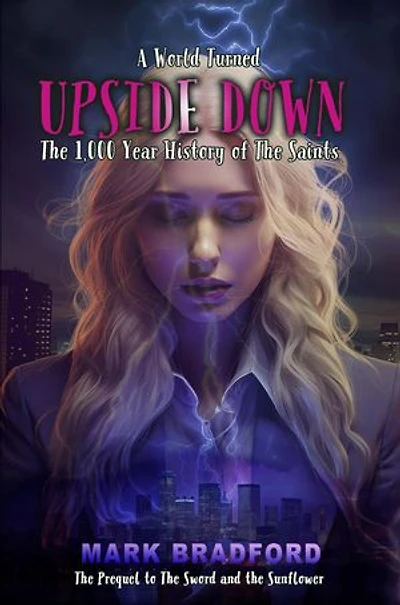 Upside Down: The Sword and the Sunflower, #3