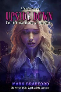 Upside Down: The Sword and the Sunflower, #3