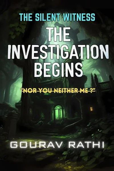 The Investigation Begins: The Silent Witness, #2