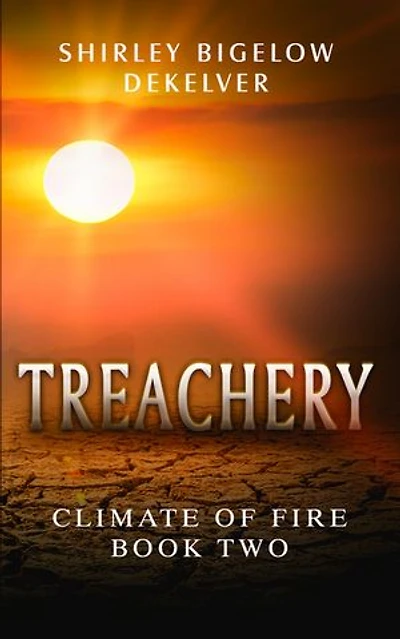 Treachery: Climate of Fire Book 2