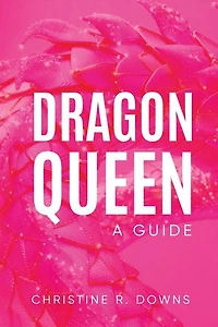 Dragon Queen: A Guide