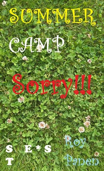 SUMMER CAMP Sorry!!! (short text, English / Swedish)
