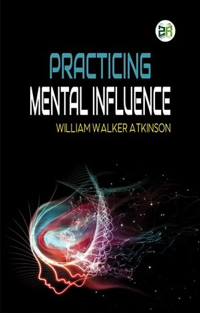 Practicing Mental Influence