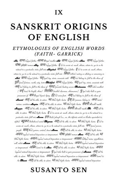 Sanskrit Origins of English: Etymologies of English Words (faith- Garrick)