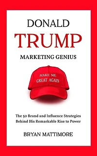 DONALD TRUMP MARKETING GENIUS