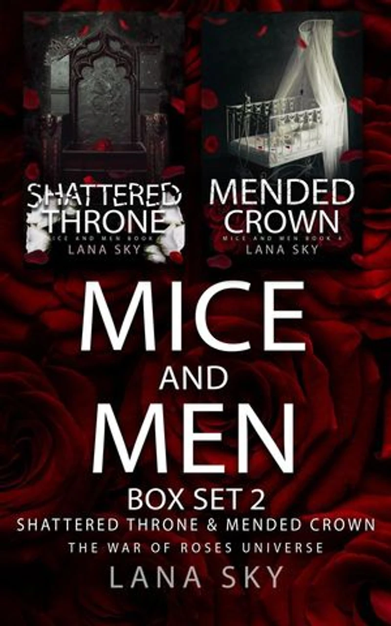 Mice and Men Box Set 2 (Shattered Throne & Mended Crown): War of Roses Universe Box Sets, #3