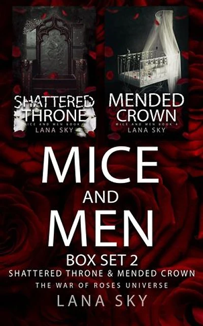 Mice and Men Box Set 2 (Shattered Throne & Mended Crown): War of Roses Universe Box Sets, #3