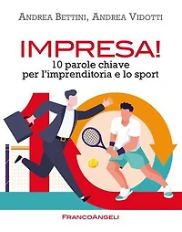 Impresa!: 10 parole chiave per l'imprenditoria e lo sport