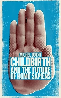 Childbirth and the Evolution of Homo Sapiens