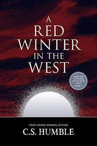 A Red Winter in the West: Amid the Vastness of All Else, #2