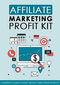 AFFILIATE MARKETING PROFIT KIT