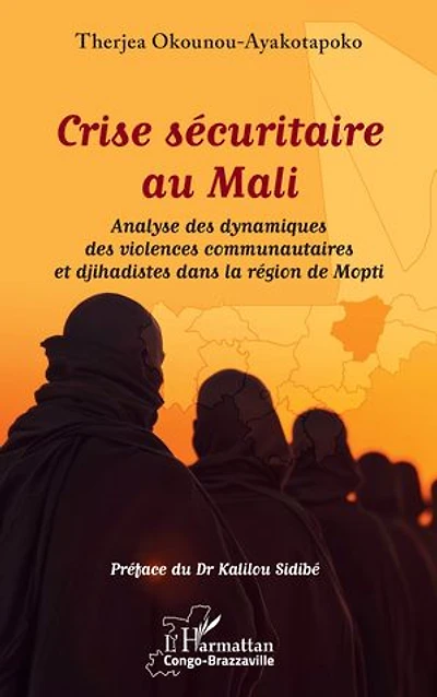 Crise sécuritaire au Mali: Analyse des dynamiques des violences communautaires et djihadistes dans la région de Mopti