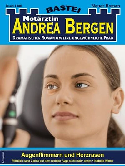 Notärztin Andrea Bergen 1480: Augenflimmern und Herzrasen