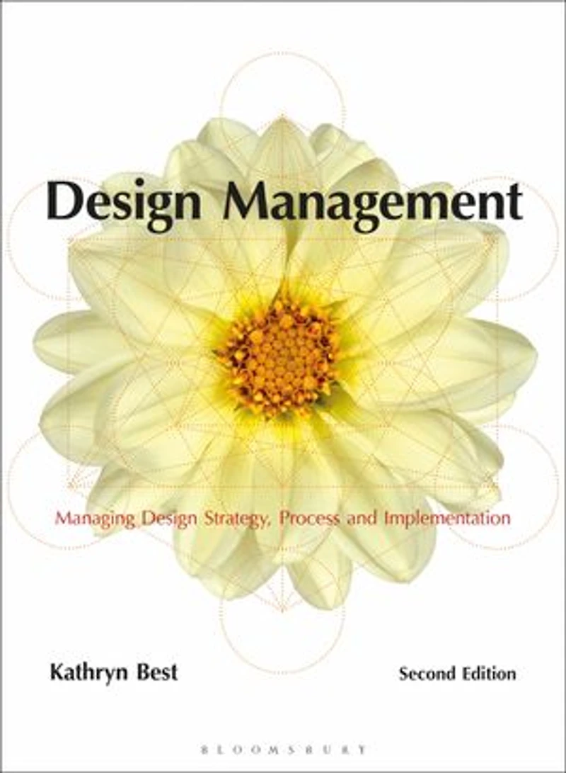 Design Management: Managing Design Strategy, Process and Implementation