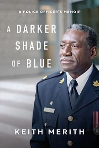 A Darker Shade of Blue: Police Officer’s Memoir
