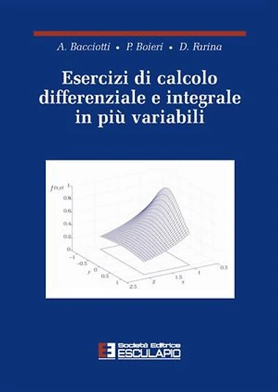Esercizi di calcolo differenziale e integrale in più variabili
