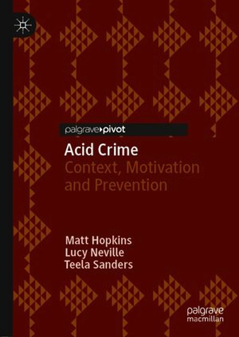 Acid Crime: Context, Motivation And Prevention