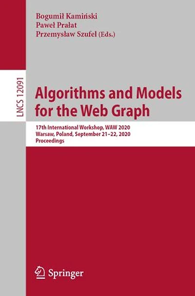 Algorithms and Models for the Web Graph: 17th International Workshop, WAW 2020, Warsaw, Poland, September 21-22, Proceedings