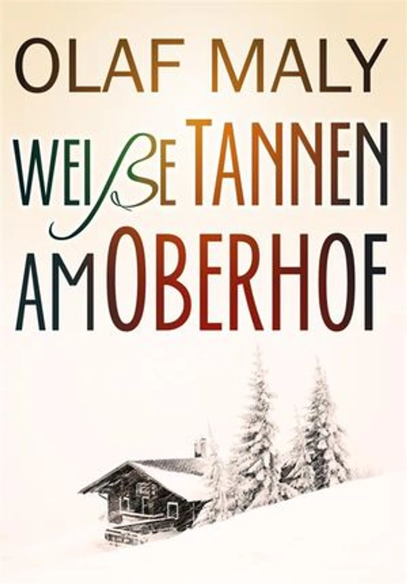 Weiße Tannen am Oberhof: Eine Liebesgeschichte
