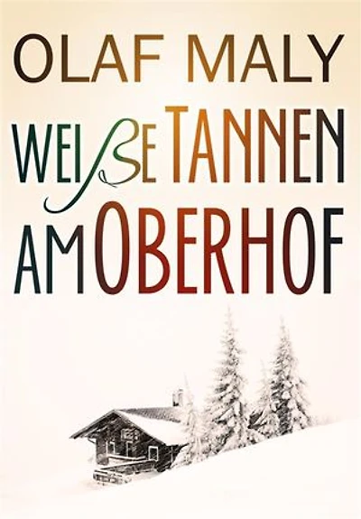 Weiße Tannen am Oberhof: Eine Liebesgeschichte