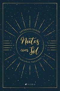 Noites com sol: caminhos naturais