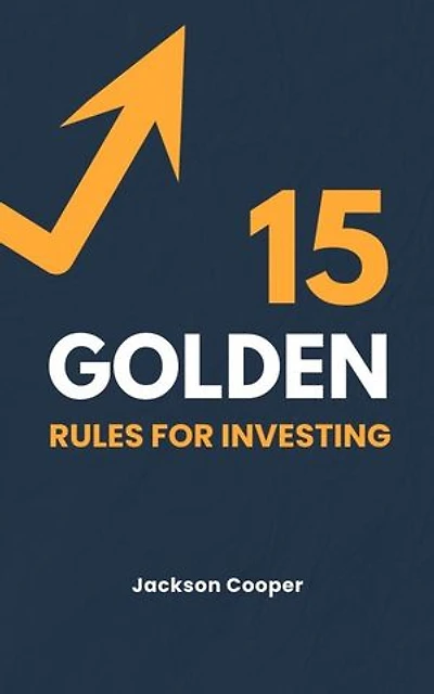 15 Golden Rules for Investing: Big Millions, #1