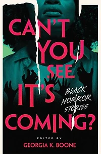 Can't You See It's Coming?: A Horror Anthology