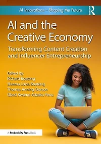 AI and the Creative Economy: Transforming Content Creation Influencer Entrepreneurship