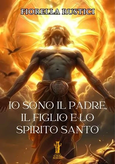 Io sono il Padre, il Figlio e lo Spirito Santo
