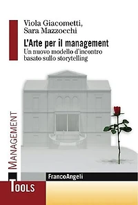 L'arte per il management.: Un nuovo modello d'incontro basato sullo storytelling