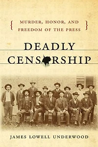Deadly Censorship: Murder, Honor, And Freedom Of The Press