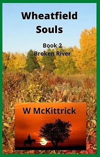 Broken River: WHEATFIELD SOULS, #2