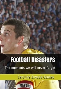 Football Disasters: The moments we will never forget
