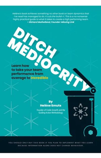 Ditch Mediocrity: Learn how to take your team performance from average to incredible