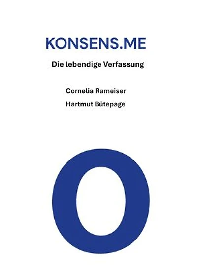 KONSENS.ME: Die lebendige Verfassung und der ewige Weg zum Frieden