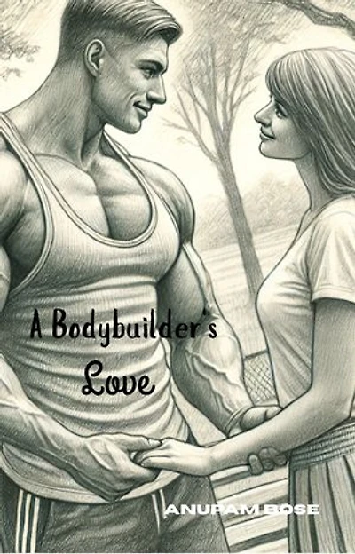 A Bodybuilder's Love