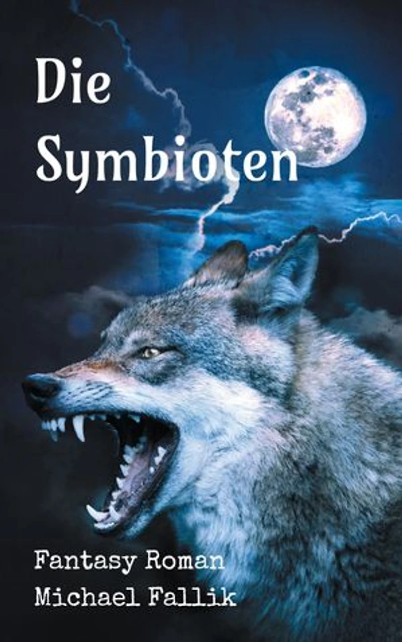 Die Symbioten: Fantasy Roman