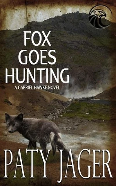 Fox Goes Hunting: Gabriel Hawke Novel, #5